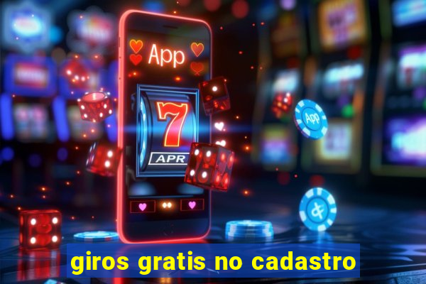 giros gratis no cadastro